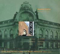 The Architecture of New Prague 1895-1945