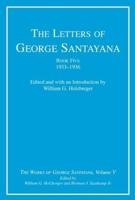 The Letters of George Santayana. Book 5 1933-1936