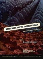 World War II & The American Dream - How Wartime Building Changed a Nation (Paper)