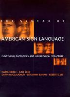 The Syntax of American Sign Language - Functional Categories & Hierarchical Structure