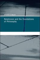 Relativism and the Foundations of Philosophy
