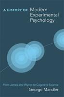 A History of Modern Experimental Psychology