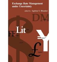 Exchange Rate Management Under Uncertainty (Paper)