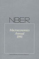 NBER Macroeconomics Annual 1991