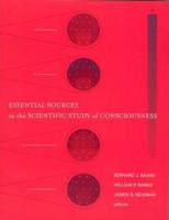 Essential Sources in the Scientific Study of Consciousness