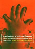 Investigations in Universal Grammar