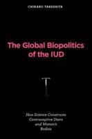 The Global Biopolitics of the IUD