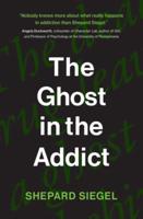 The Ghost in the Addict