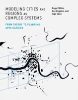 Modeling Cities and Regions As Complex Systems