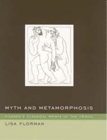 Myth and Metamorphosis