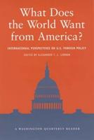 What Does the World Want from America?
