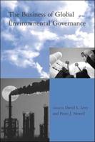 The Business of Global Environmental Governance