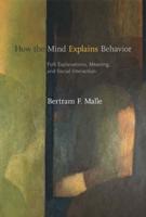 How the Mind Explains Behavior