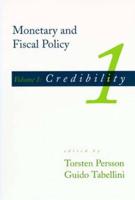 Monetary and Fiscal Policy. Vol. 1 Credibility