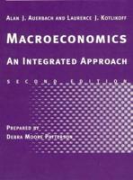 Study Guide to Accompany Alan J. Auerbach and Laurence J. Kotlikoff Macroeconomics, an Integrated Approach, Second Edition