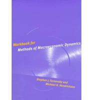 Workbook for Methods of Macroeconomic Dynamics