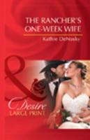 The Rancher's One-Week Wife
