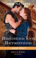 Besieged and Betrothed