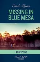 Missing in Blue Mesa