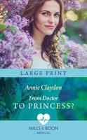 From Doctor to Princess?