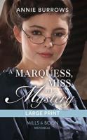 A Marquess, a Miss and a Mystery