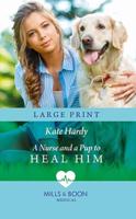 A Nurse and a Pup to Heal Him