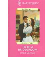 To Be a Bridegroom