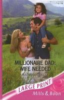 Millionaire Dad - Wife Needed
