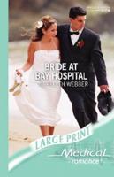 Bride at Bay Hospital