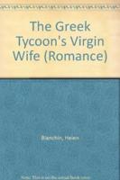 The Greek Tycoon's Virgin Wife