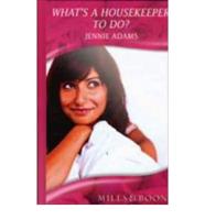 What's a Housekeeper to Do?