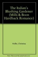 The Italian's Blushing Gardener