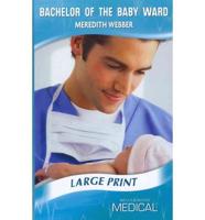 Bachelor of the Baby Ward