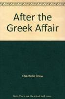 After the Greek Affair