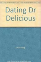 Dating Dr Delicious