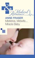 Mistletoe, Midwife-- Miracle Baby