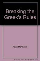 Breaking the Greek's Rules