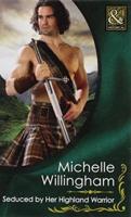 Seduced by Her Highland Warrior