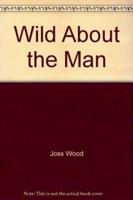 Wild About the Man