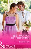 Best Man for the Bridesmaid