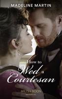 How to Wed a Courtesan