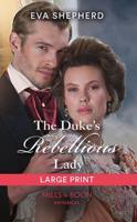 The Duke's Rebellious Lady