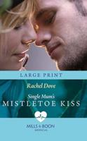 Single Mum's Mistletoe Kiss
