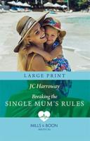 Breaking the Single Mum's Rules