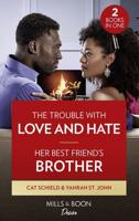 The Trouble With Love and Hate