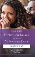Forbidden Kisses With Her Millionaire Boss