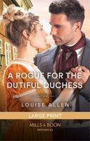 A Rogue for the Dutiful Duchess