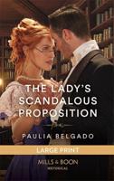 The Lady's Scandalous Proposition