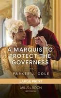 A Marquis to Protect the Governess