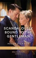 Scandalously Bound to the Gentleman